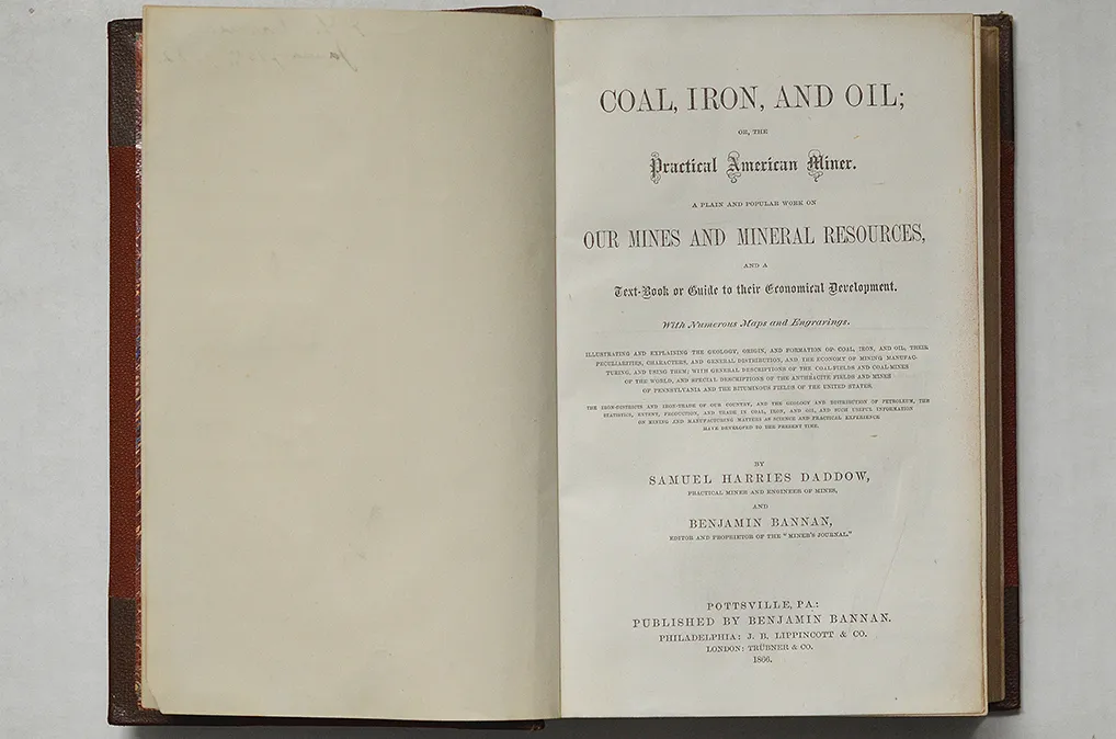 Coal, Iron, and Oil or The Practical American Miner by Samuel Harries Daddow and Benjamin Bannan - image 3