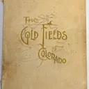 The Gold Fields of Colorado - image 1